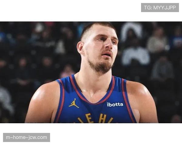 掘金球星约基奇连续四场三双，成就与威少大O相媲美